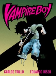 Vampire Boy de Carlos Trillo y Eduardo Risso