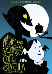 Princess-Decomposia-Count-Spatula-Watson