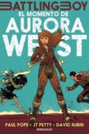 Battling Boy The Rise of Aurora West