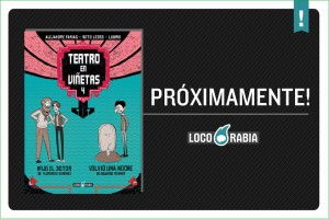 Loco_Rabia_Teatro-en-viñetas-IV