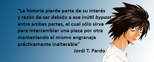 Cita extraída de la reseña de Jordi T. Pardo sobre el manga. Recordad que podéis leerla en http://www.zonanegativa.com/death-note 