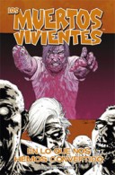 Los muertos vivientes vol. 10: En lo que nos hemos convertido