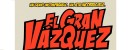 El gran Vázquez, de Oscar Aibar