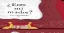 Fun Home/¿Eres mi madre?
