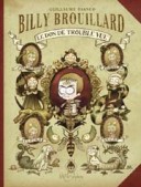 Billy Brouillard. El don de la vista confusa.