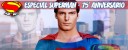Especial Superman 75º Aniversario – Un superhéroe de cine Superman-destacados-cine