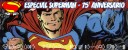Especial Superman 75º Aniversario – El Hombre de Acero y los cómics Superman-destacados-comic-especial-75-aniversario