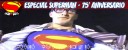 Especial Superman 75º Aniversario – Supermen Dönüyor Supermen-Donuyor