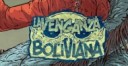 Historietas desde Latinoamérica #20 – La Venganza Boliviana