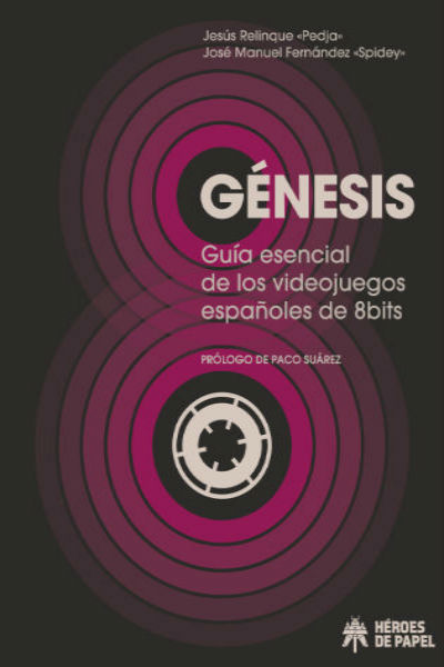 Portada de Génesis: Guía esencial de los videojuegos españoles de 8 bits