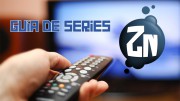 #ZNSeries – Guía de series: Julio de 2016