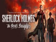 #ZNGames Sherlock Holmes: the Devil’s Daughter