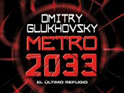 #ZNLibros Metro 2033, el último refugio