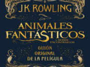 #ZNLibros Animales fantásticos y dónde encontrarlos guión original