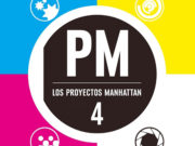 Los Proyectos Manhattan. Tomo 4: Lo hicimos.