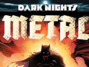Dark Nights:The Metal será el título del evento de DC