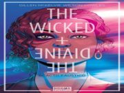 The Wicked+ The Divine 1. El Acto Faústico.