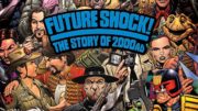 #ZNCine – Future Shock! The Story of 2000AD future8