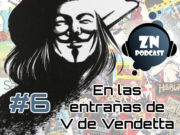 ZNPodcast #06 – V de Vendetta