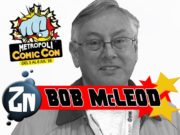 Autores invitados Metrópoli Comic Con 2018 – Bob McLeod