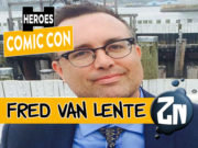Heroes Comic Con 2018 – Entrevista a Fred Van Lente