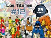 ZNPodcast #12 – Teen Titans: Cómics y serie de televisión