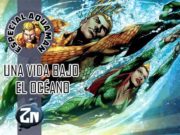 Aquaman – Una vida bajo el océano