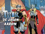 Thor de Jason Aaron (2012-2019), del Dios del Trueno a War of the Realms