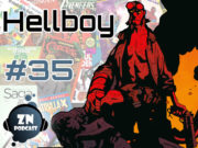 ZNPodcast #35 – Hellboy, la gran creación de Mike Mignola