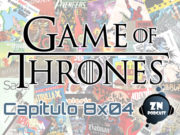 ZNP Presenta – Juego de Tronos 8×04 (SPOILERS)