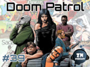 ZNPodcast #39 – Doom Patrol, de Drake y Kupperberg a Morrison y Way