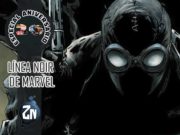 ZN 20 Años- La Línea Noir de Marvel