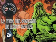 ZN 20 Años – La Cosa del Pantano de Scott Snyder