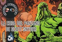 ZN 20 Años – La Cosa del Pantano de Scott Snyder