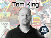 ZNPodcast #53 – Tom King: El guionista de la CIA Tom-King_destacada-podcast