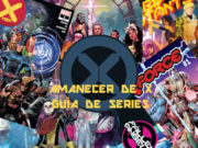 Amanecer de X: Guía de series