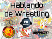 ZNPodcast #76 – Hablando de Wrestling ZNPodcast #76 - Hablando de Wrestling