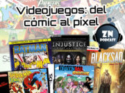 ZNPodcast #81 – Videojuegos: del cómic al píxel podcast-81-videojuegos-web
