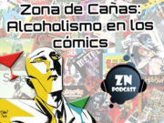 ZNPodcast #82 – Zona de Cañas: Alcoholismo en los cómics alcoholismo-comics-web