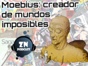 ZNPodcast #83 – Moebius: creador de mundos imposibles