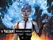 Valiant 16. Noticias y reseñas: Roku y Doctora Mirage