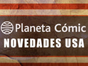 Planeta avanza sus próximos lanzamientos de cómic USA