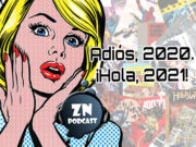 ZNPodcast #107 – Zona de Cañas: Adiós, 2020. ¡Hola, 2021! zn_zonacanas