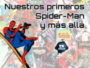 ZNPodcast #132 – Nuestros primeros Spider-Man y más allá ZNPodcast #132 - Nuestros primeros Spider-Man y más allá