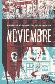 Noviembre, de Matt Fraction, Elsa Charretier y Matt Hollingsworth_portada