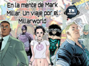 ZNPodcast #145 – En la mente de Mark Millar. Un viaje por el Millarworld millarworld-web