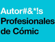 Nace la Asociación de Autoras y Autores Profesionales del Cómic (APCómic) de España