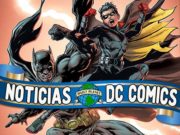 Noticias DC USA – Mark Waid enfrenta a Batman y Robin, DC UNIVERSE INFINITE se amplía, vuelve Superman a la Tierra y las solicits de septiembre