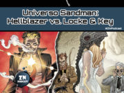 ZNPodcast #182 – Guerra de viñetas: Universo Sandman – Hellblazer vs. Locke & Key