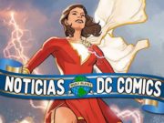 Boletín de noticias DC USA – Batman se muda, Superman se muere, Mary Marvel será Shazam, la nueva del Escuadrón y algunas cositas más